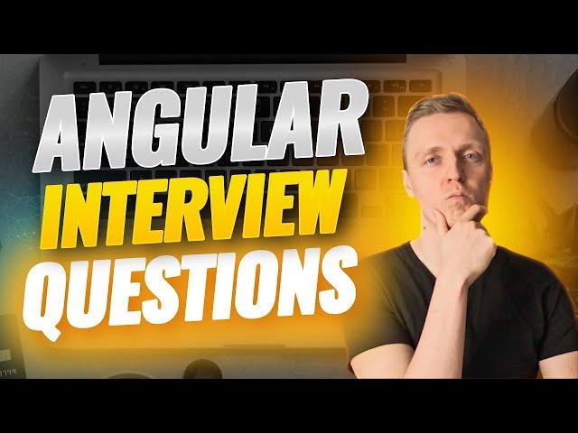 Angular Interview Questions and Answers - Dominate Your Next Interview