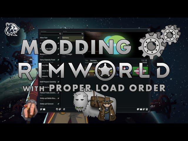 Modding Rimworld with Proper Load Order