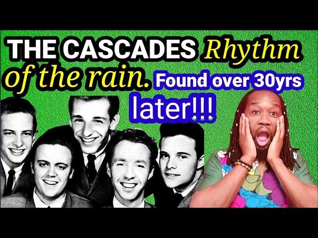 Missing childhood - RHYTHM OF THE RAIN THE CASCADES REACTION