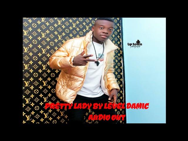 PRETTY LADY OFFICIAL VIDEO#LEVEL DAMIC OFFICIAL#(Lyrics) 2022