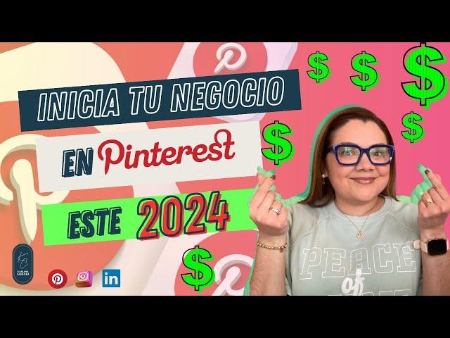 ¿NO SABES  CÓMO COMENZAR EN PINTEREST CON TU NEGOCIO en este 2024?