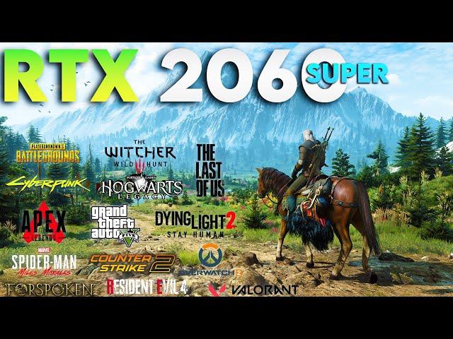 RTX 2060 Super + Ryzen 5 3600 : Test in 15 Games in 2023