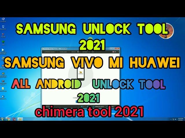 chimera free tool 2021 | samsung frp unlock tool | all Android unlock tool | chimera tool 2021