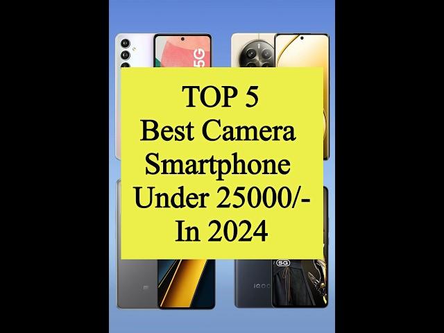 TOP 5 Best Camera Smartphone Under 25000/- #shorts #viral #smart