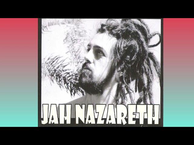 Jah nazareth (digan lo que digan )