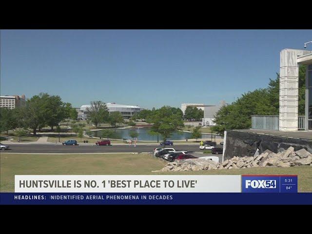 Huntsville, AL is the 'BEST' place to live in the U.S.