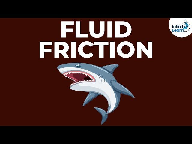 What is Fluid Friction? | Physics | Don't Memorise