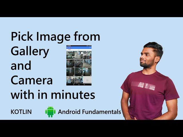 Image Picker in android | Pick your Gallery or Camera images very easily | Kotlin | Fundamentals