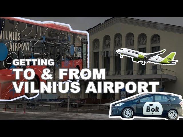 How To Get To And From Vilnius Airport In Lithuania (6 Ways)