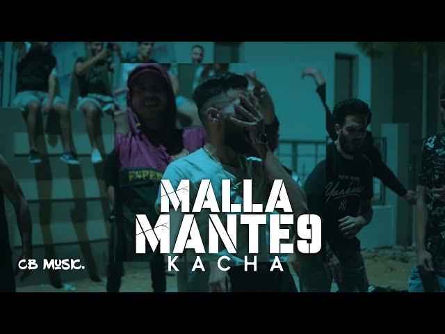 Kacha - Malla Mante9 (Official Music Video)