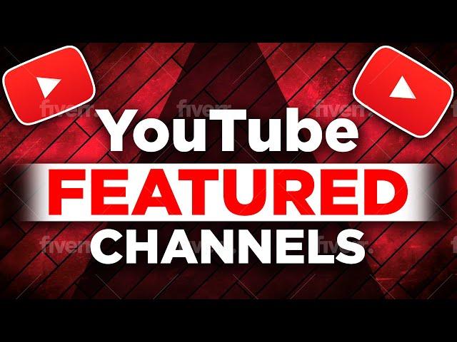 YouTube Featured Channels | Add Featured Channels on YouTube Studio |  YouTube SEO Tips