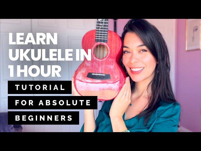 Learn How To Play UKULELE in 1 HOUR - Class for Total Beginners