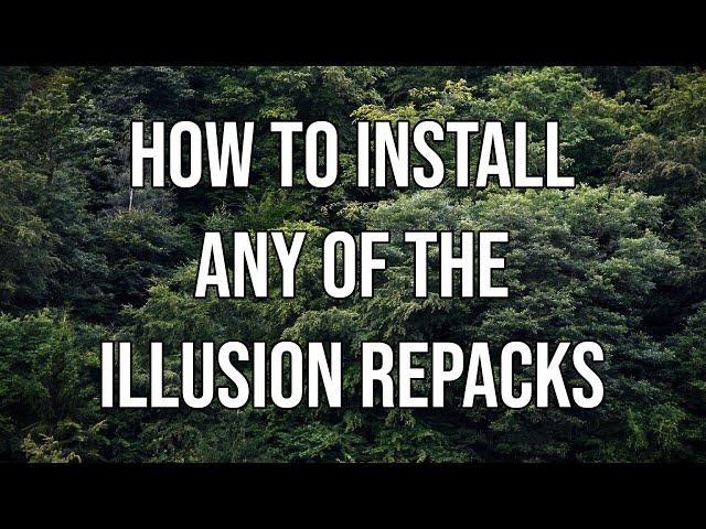 How to install ANY Illusion games Repack (Wildlife Included)