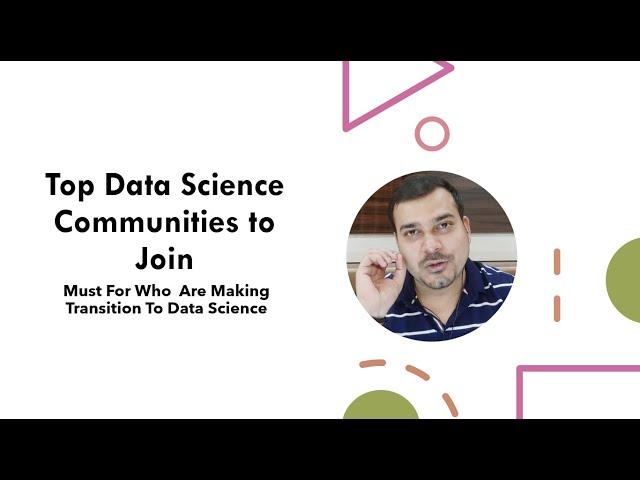 Top Data Science Communities to Join For Learning | Must For Making Transition To Data Science