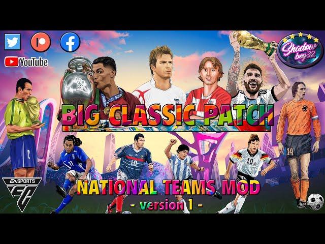 BIG CLASSIC PATCH - NATIONAL TEAMS MOD - EAFC24