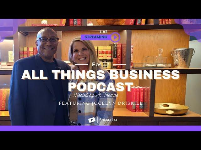 All Things Business featuring Jocelyn Driskill