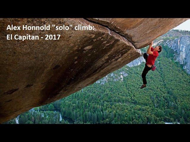 Honnold's solo  climb - El Capitan - 2017