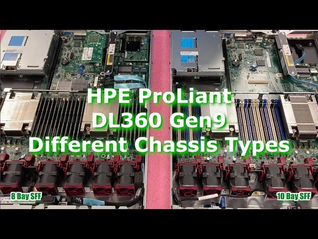 HPE ProLiant DL360 Gen9 Server Overview | Different Chassis Types | 8 Bay SFF | 10 Bay SFF |