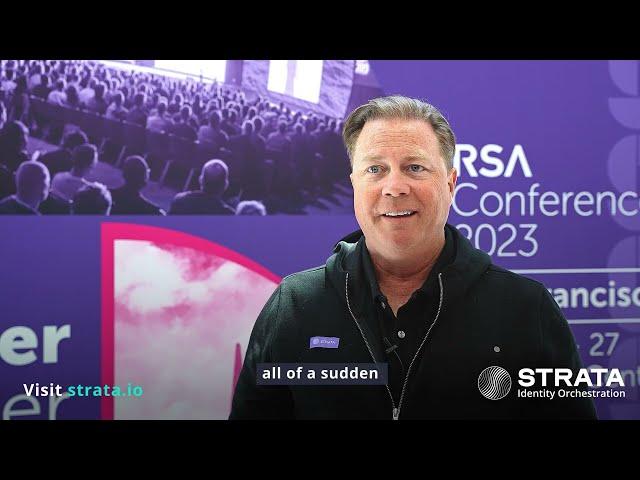 What is Identity Orchestration | RSA Conference Interview | Strata Identity