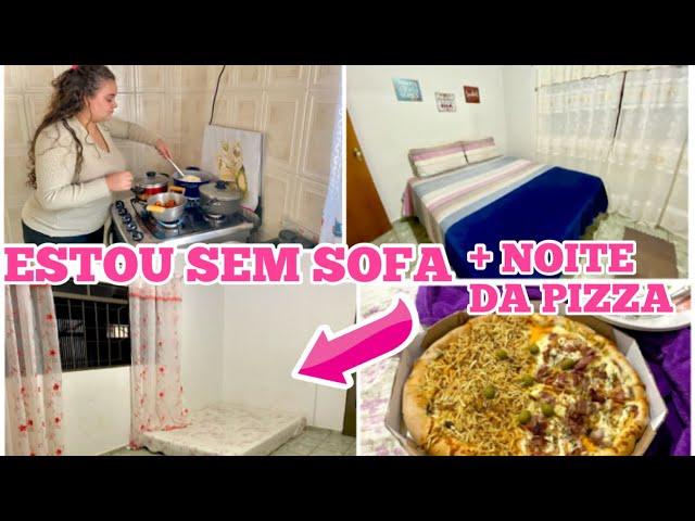 MINHA ROTINA + ESTAMOS SEM SOFÁ | NOITE DA PIZZA | VLOG