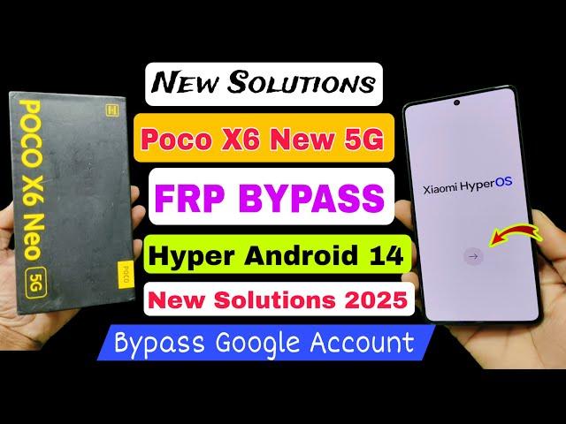 Poco X6 Neo 5g Frp Bypass HyperOS | New Trick 2025 |  Poco X6 Neo 5g Google Account Bypass No - Pc