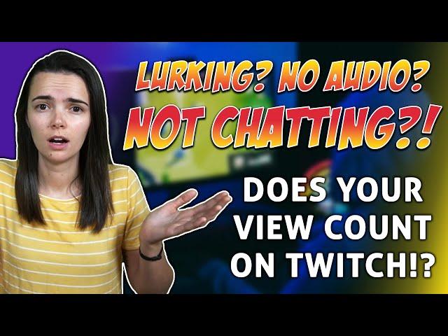 Twitch Lurkers DON'T COUNT?!