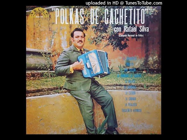 Rafael Silva - Polkas De Cachetito (Disco Completo)