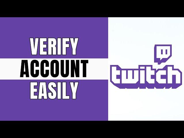 Can You Verify Twitch Account Without Phone Number 2024 (Full Tutorial)