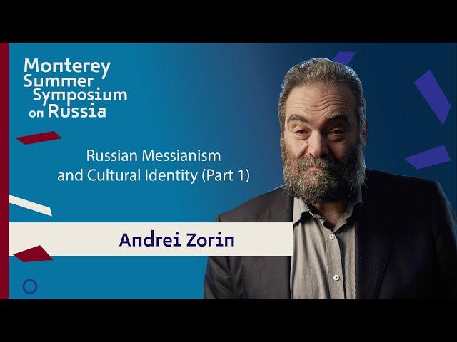 Russian Messianism and Cultural Identity I | Andrei Zorin