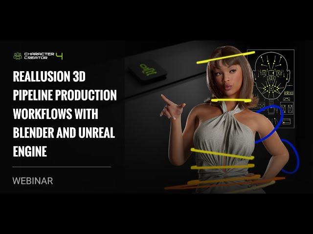 [Webinar] Reallusion 3D Pipeline Production Workflows with Blender and Unreal Engine