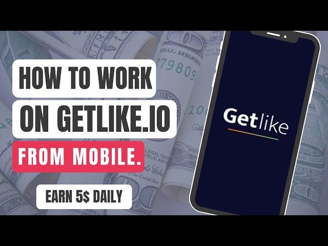 How to Work on Getlike.io from Mobile. | Complete Tutorial | Osama Awan