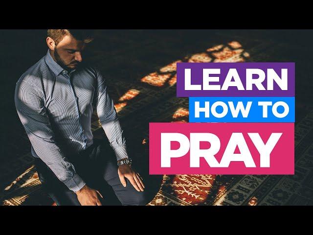 EASIEST way to Learn How to Pray (Salah) in 12 EASY STEPS - Pray like our Prophet Muhammad PBUH