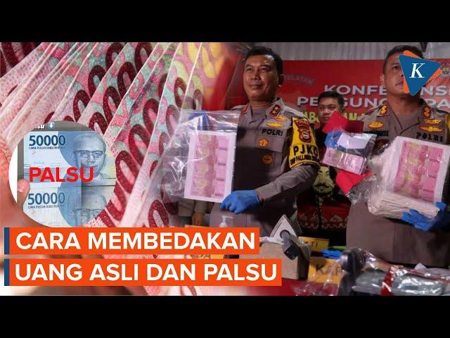 Simak, Ini Cara Membedakan Uang Asli atau Palsu