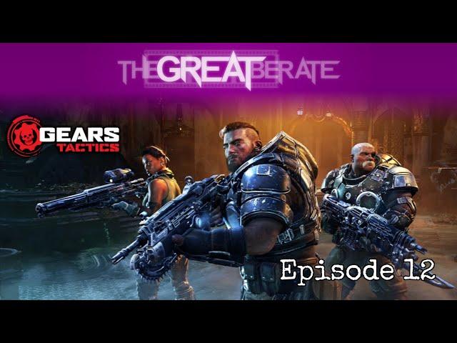 Rex plays Gears Tactics - #12 - This game is crazy  Who talked me into it in the first place?