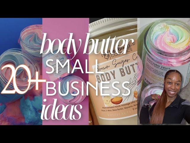 TOP 20 SMALL BUSINESS IDEAS For LUXURIOUS BODY BUTTER CREATIONS ! BODY BUTTER BUSINESS FOR BEGINNERS