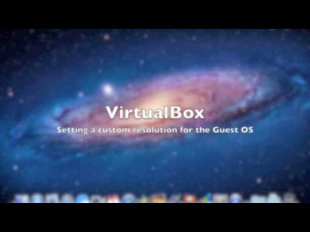 Custom Resolution in VirtualBox