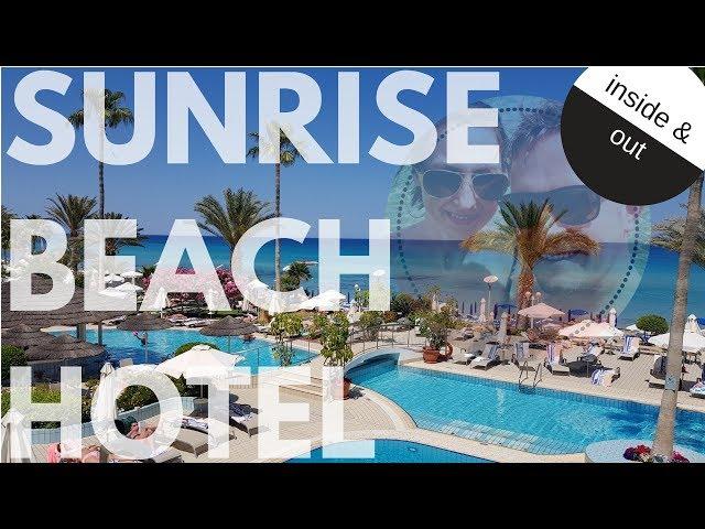 SUNRISE BEACH HOTEL |  INSIDE & OUT | PROTARAS, CYPRUS