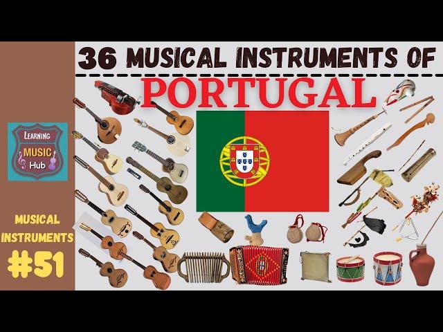 36 MUSICAL INSTRUMENTS OF PORTUGAL | LESSON #51 |  LEARNING MUSIC HUB