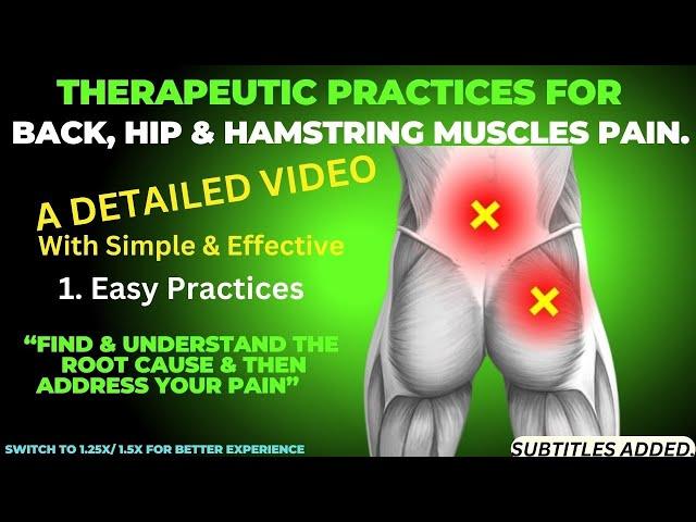 Therapeutic Practices for Back, Hip & Hamstring Muscles/Back,Hip & Hamstring Opening & Strengthening