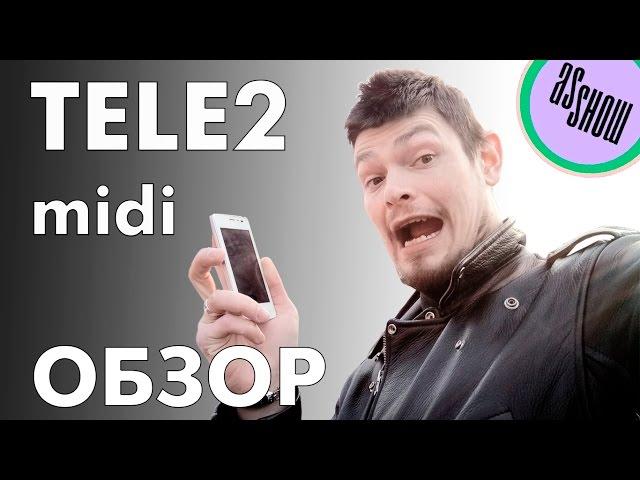 Обзор телефона TELE2 midi