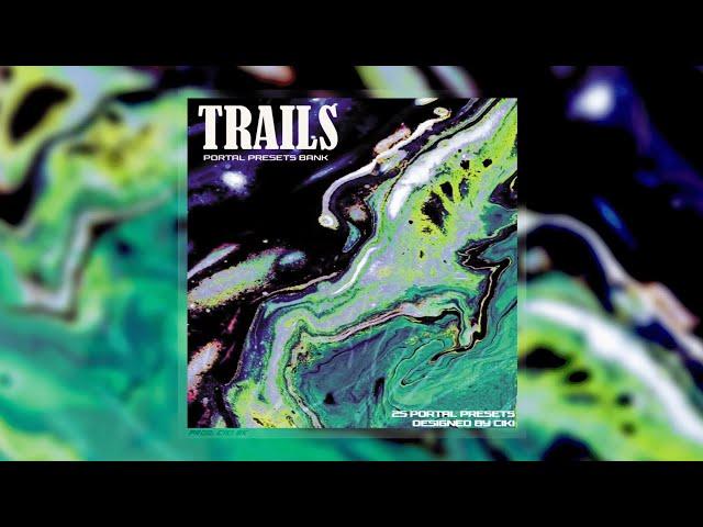 [FREE] PORTAL Preset Bank - "Trails" | Dark, Ambient, Wheezy, 808 Mafia, Murda Beatz, Virtual