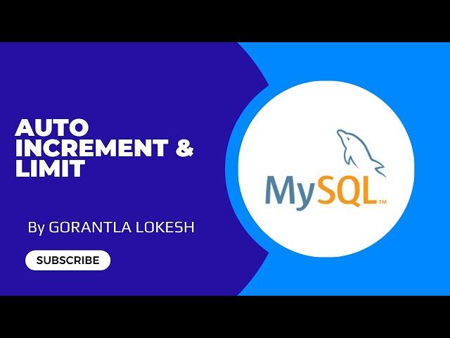 Part 23: Auto Increment and Limit in MySql | #mysql