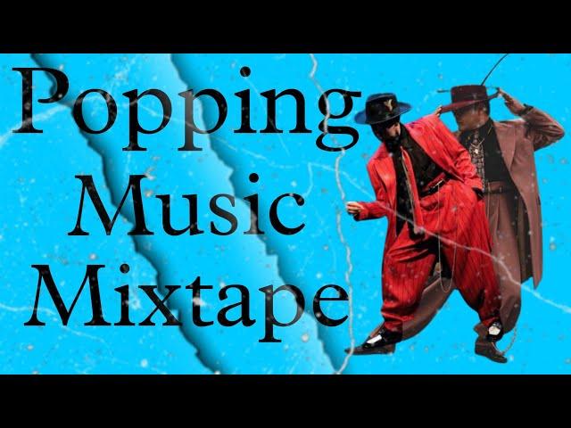 Popping mixtape _Just a Battle_ || Popping Music | Popping Music | DJ spark collection