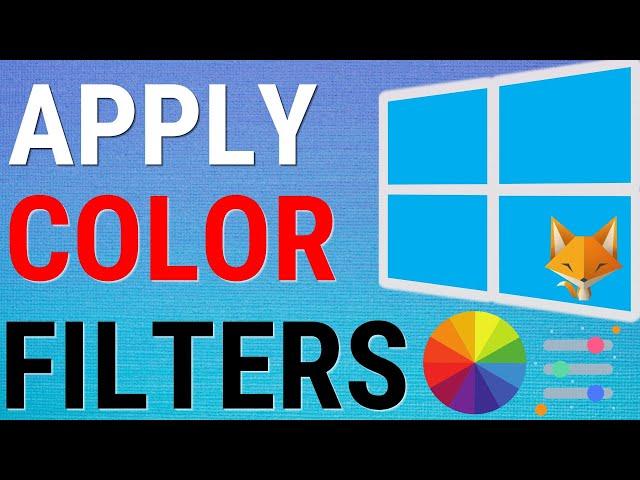 Windows 11: Apply Color Filters