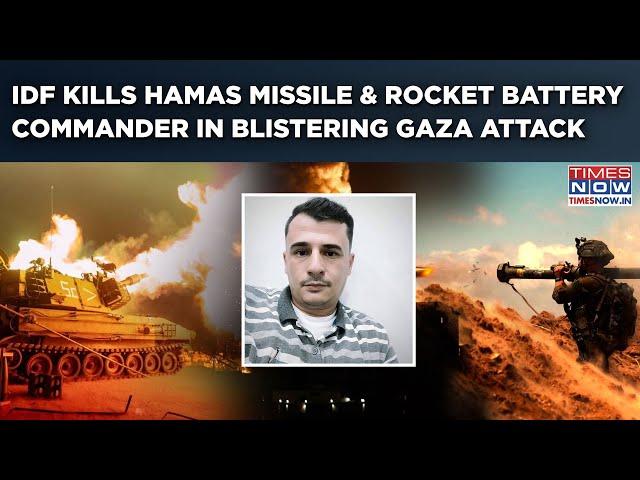 IDF Kills Hamas' Missile, Rocket Battery Commander, Bombs 100 Gaza Terror Dens In Fiery Blitz| Watch