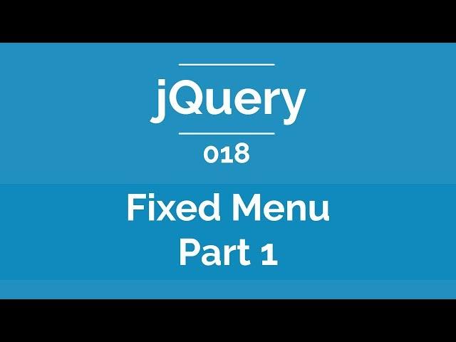 Arabic jQuery Practical Course #018 - Fixed Menu Part 1