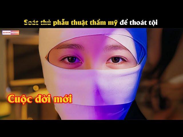 Soát t.h.ủ phẫn thuật thẩm mỹ để thoát tội - Review phim Hàn