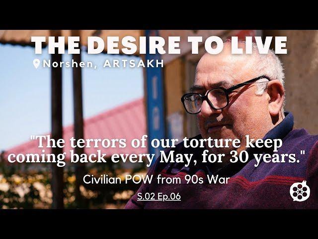 THE DESIRE TO LIVE: Norshen, Artsakh (Armenian with English subtitles) DOCUMENTARY, S2E6