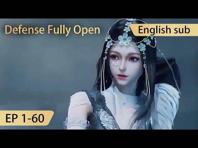 [Eng Sub] Defense Fully Open  1-60 full episode highlights