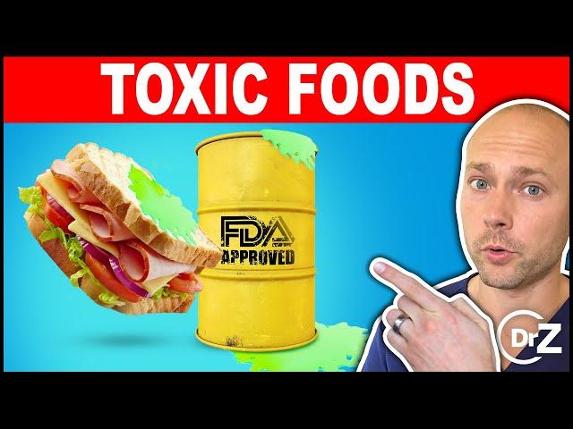 FDA Approved Toxic Food - AVOID These!